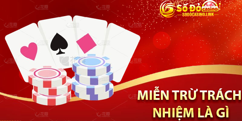 Miễn trừ trách nhiệm sodo casino là gì